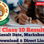 CBSE Class 10 Result 2025: Result Date, Marksheet Download & Direct Link