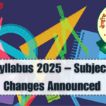 CBSE Syllabus 2025 – Subject-wise Changes Announced